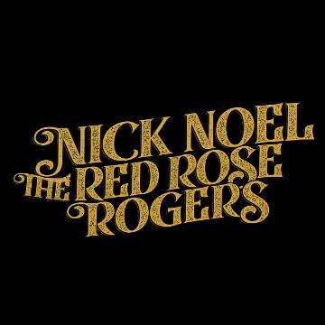 Nick Noel & The Red Rose Rogers