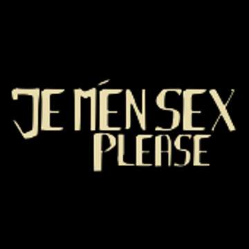 Je M’en Sex Please